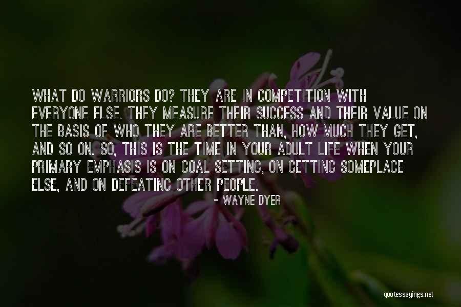 Success Competition Quotes By Wayne Dyer Success Competition Quotes By Wayne Dyer