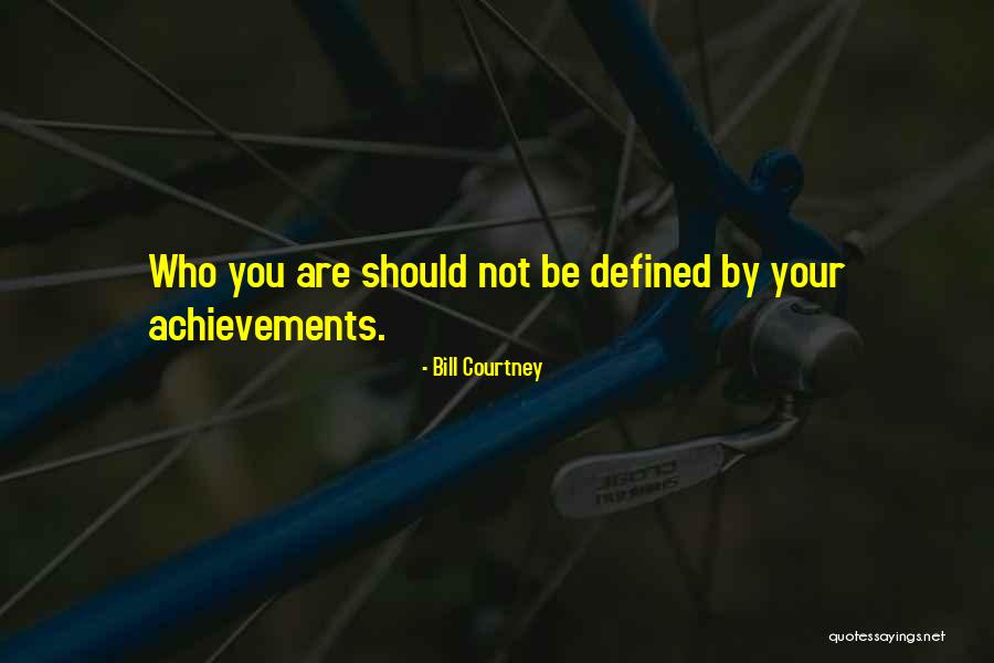 Success Define Quotes By Bill Courtney Success Define Quotes By Bill Courtney