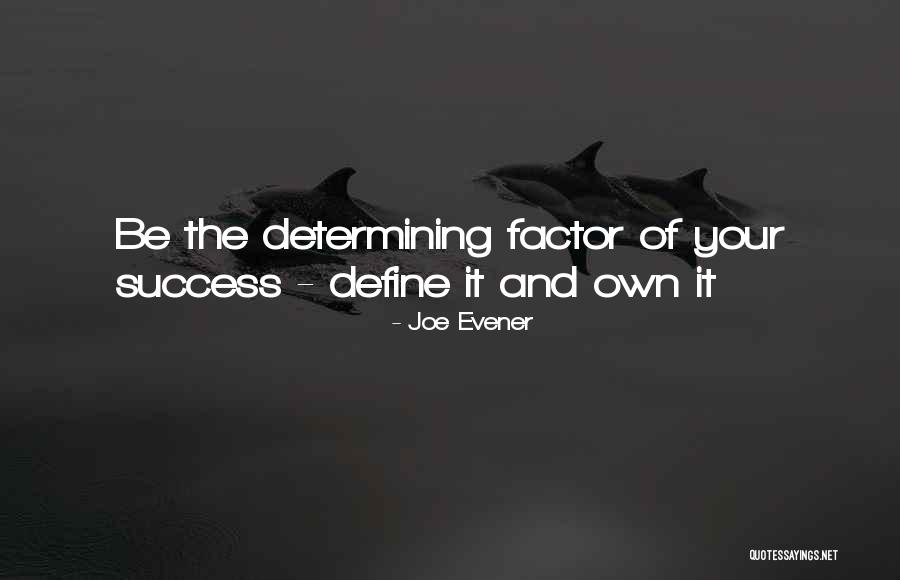 Success Define Quotes By Joe Evener Success Define Quotes By Joe Evener