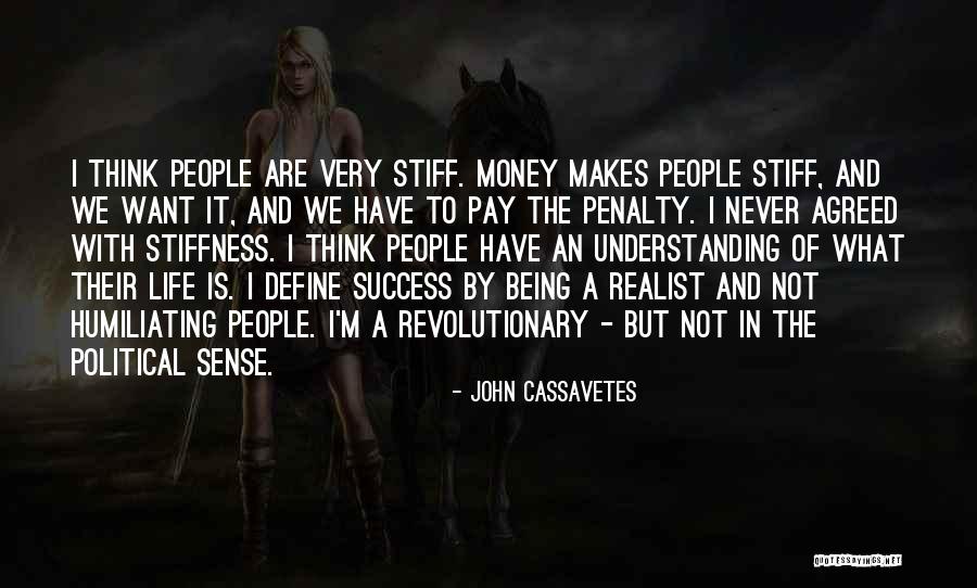 Success Define Quotes By John Cassavetes Success Define Quotes By John Cassavetes