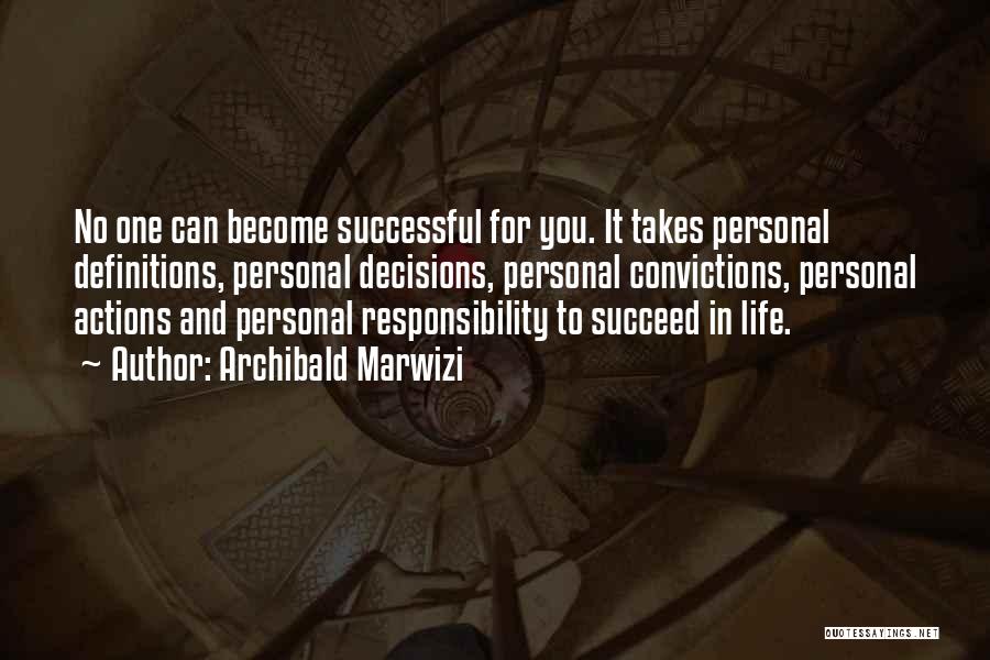 Success Definitions Quotes By Archibald Marwizi