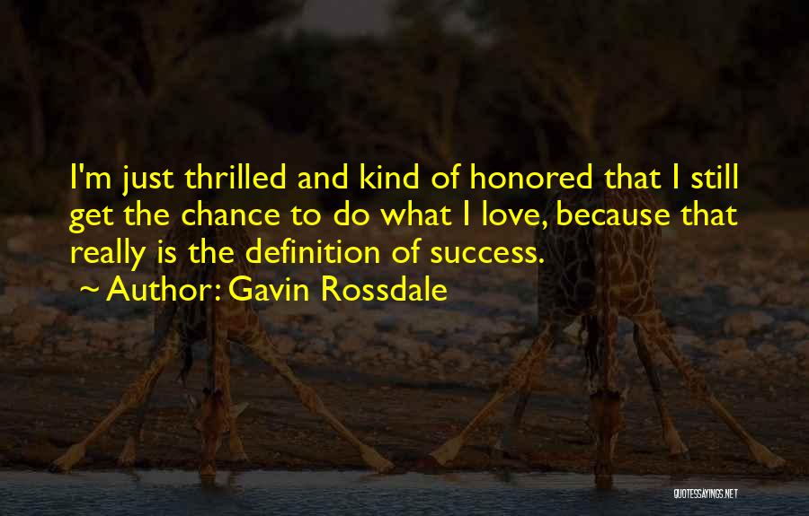 Success Definitions Quotes By Gavin Rossdale