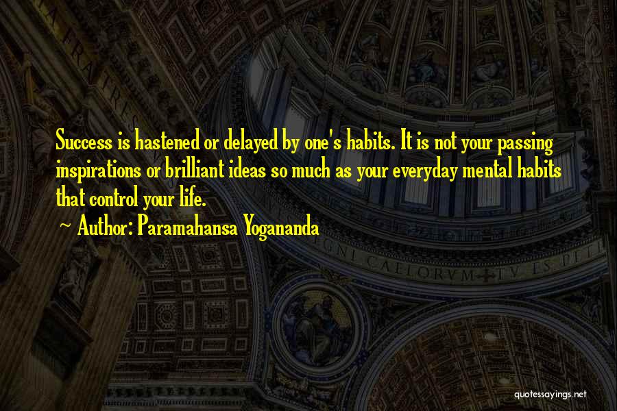 Success Delayed Quotes By Paramahansa Yogananda