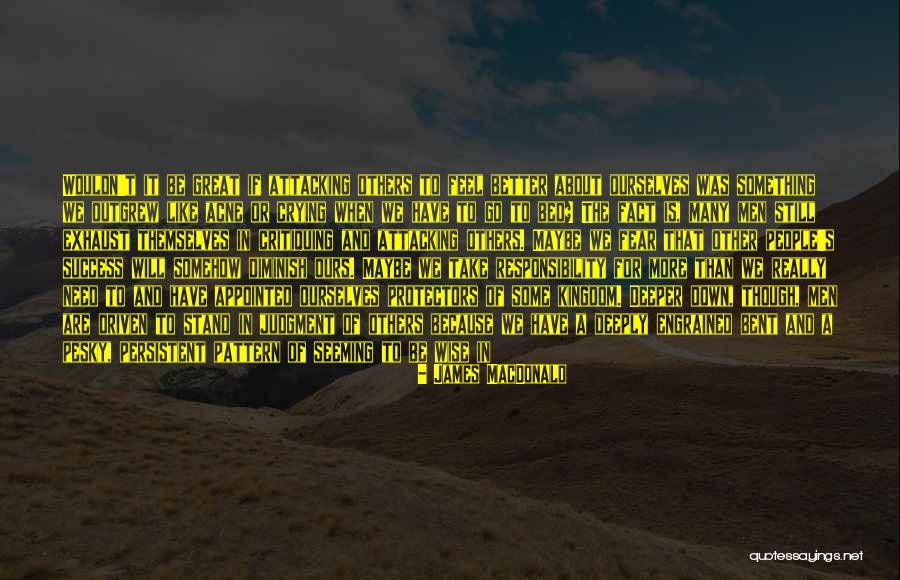 Success Driven Quotes By James MacDonald Success Driven Quotes By James MacDonald