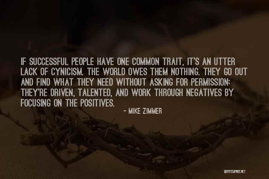 Success Driven Quotes By Mike Zimmer