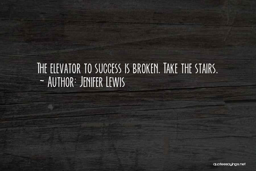 Success Elevator Quotes By Jenifer Lewis