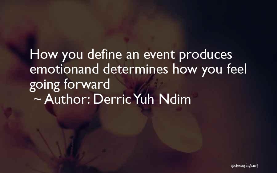 Success Event Quotes By Derric Yuh Ndim