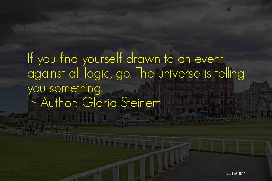 Success Event Quotes By Gloria Steinem