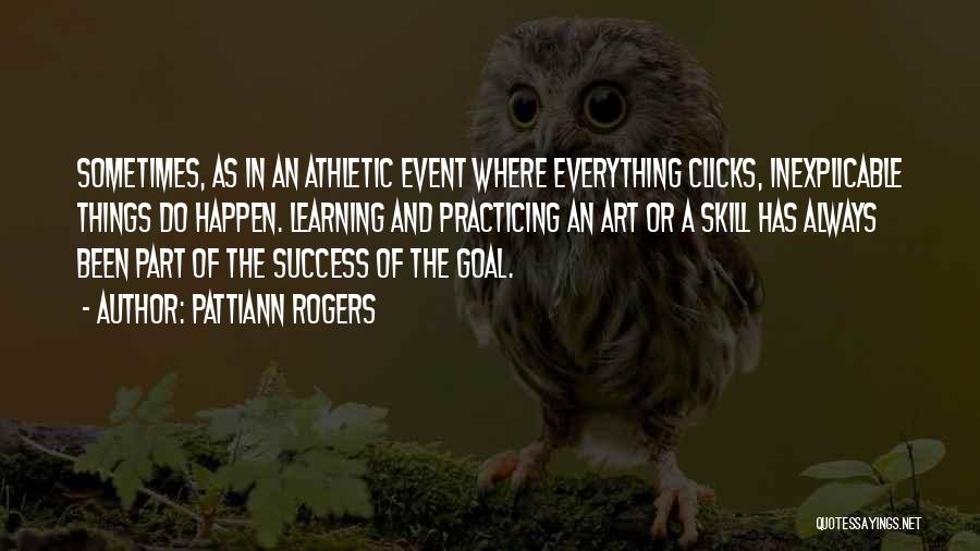Success Event Quotes By Pattiann Rogers