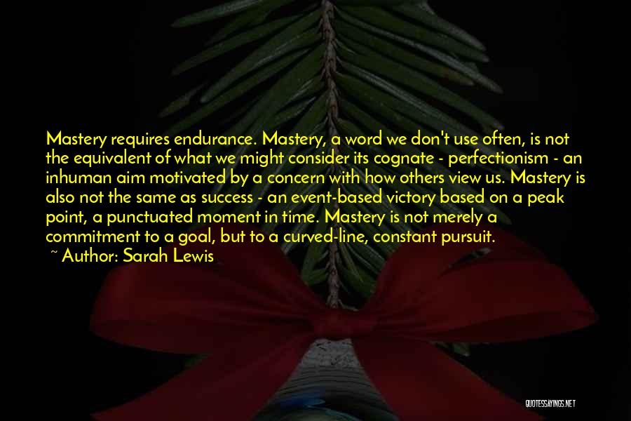 Success Event Quotes By Sarah Lewis