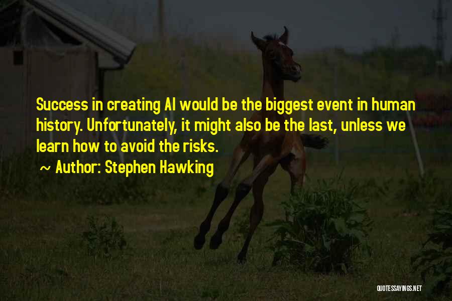 Success Event Quotes By Stephen Hawking