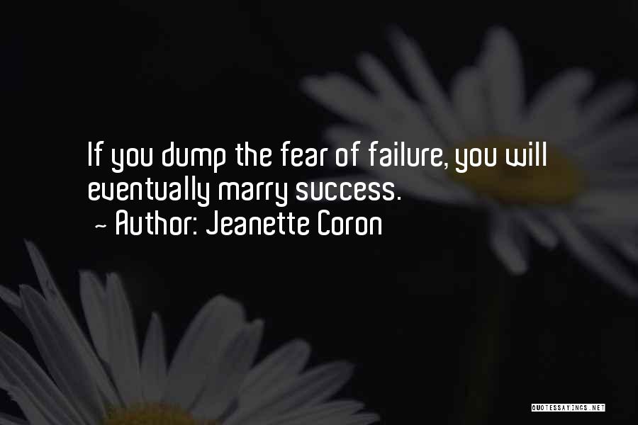 Success Eventually Quotes By Jeanette Coron