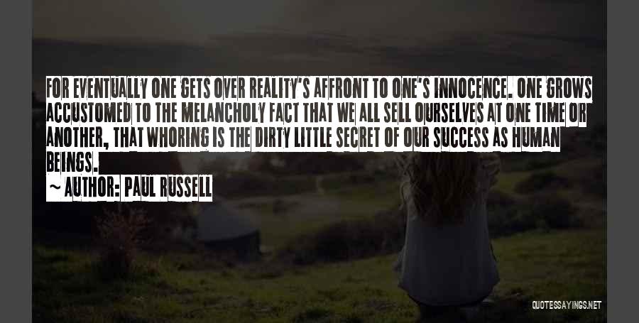 Success Eventually Quotes By Paul Russell