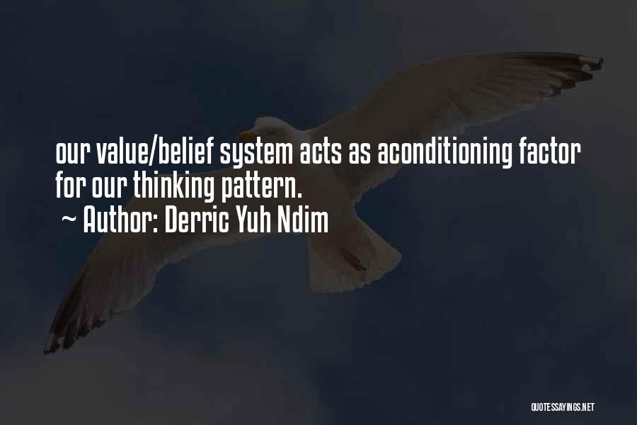 Success Factor Quotes By Derric Yuh Ndim