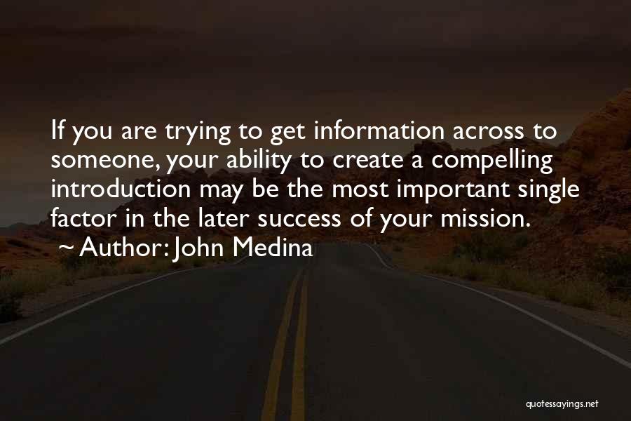 Success Factor Quotes By John Medina