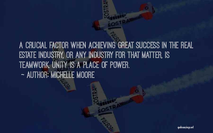 Success Factor Quotes By Michelle Moore