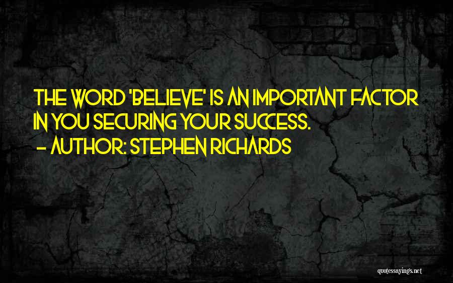 Success Factor Quotes By Stephen Richards