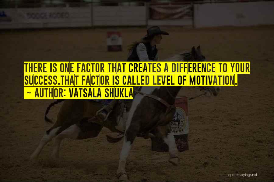 Success Factor Quotes By Vatsala Shukla