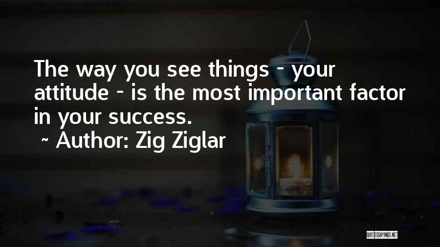 Success Factor Quotes By Zig Ziglar
