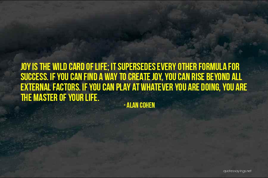 Success Factors Quotes By Alan Cohen Success Factors Quotes By Alan Cohen