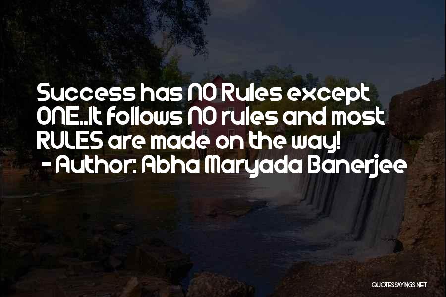 Success Follows Quotes By Abha Maryada Banerjee