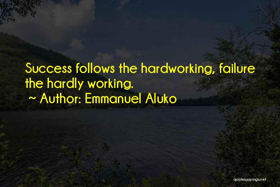 Success Follows Quotes By Emmanuel Aluko