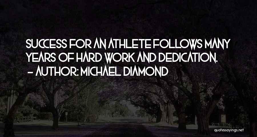 Success Follows Quotes By Michael Diamond