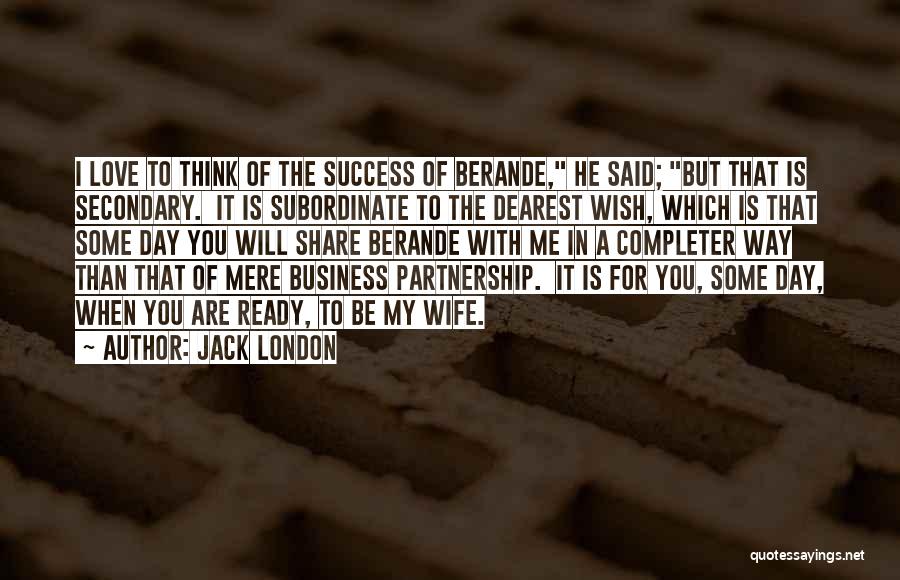 Success For Business Quotes By Jack London
