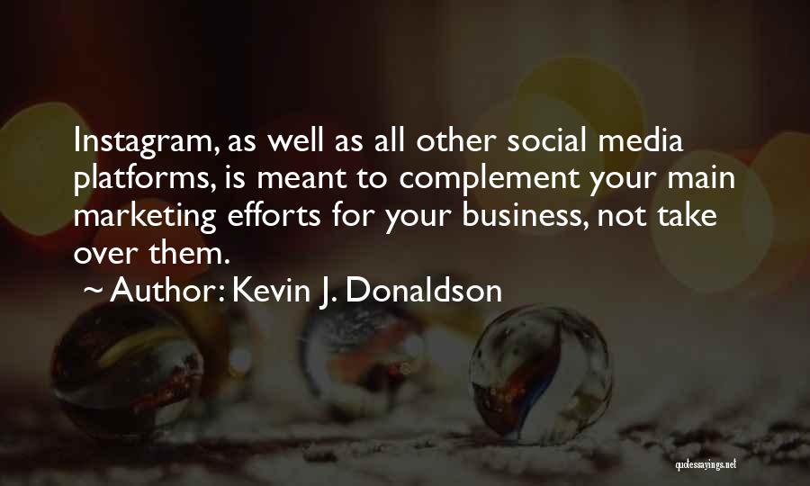 Success For Business Quotes By Kevin J. Donaldson
