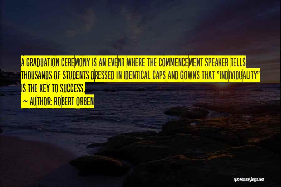 Success For Graduation Quotes By Robert Orben