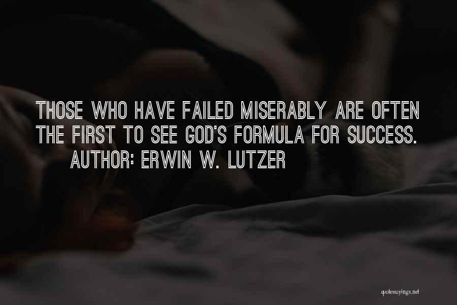 Success Formula Quotes By Erwin W. Lutzer