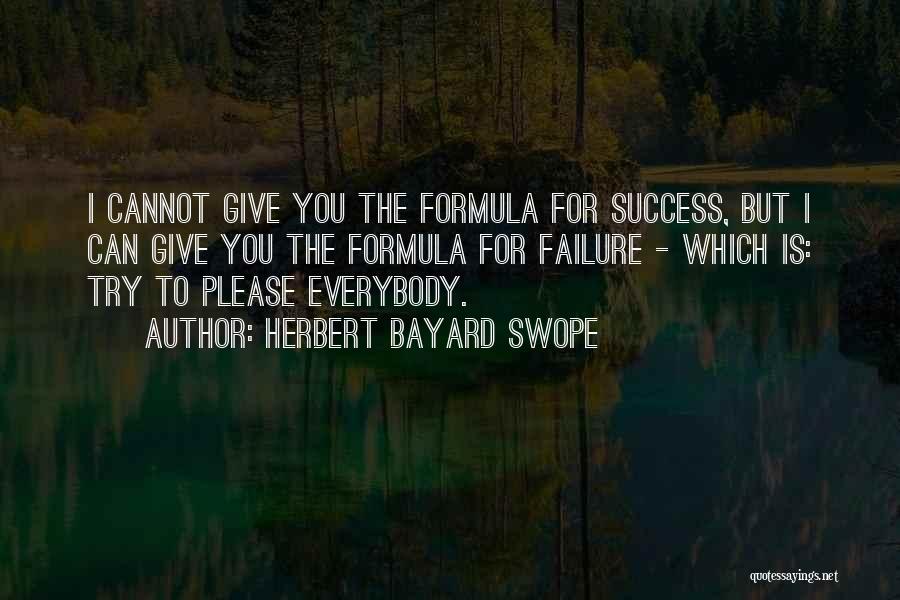 Success Formula Quotes By Herbert Bayard Swope