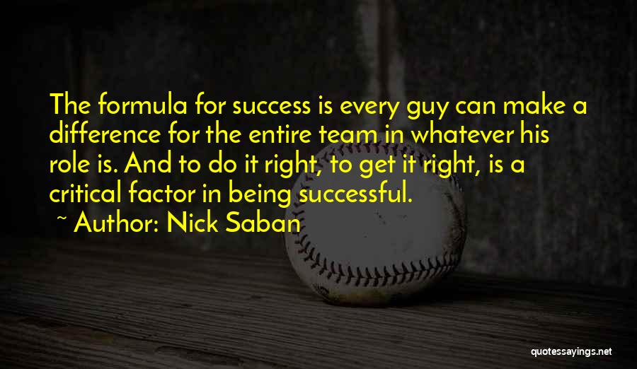 Success Formula Quotes By Nick Saban
