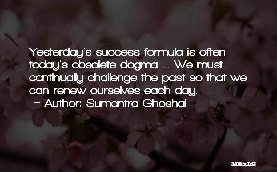 Success Formula Quotes By Sumantra Ghoshal