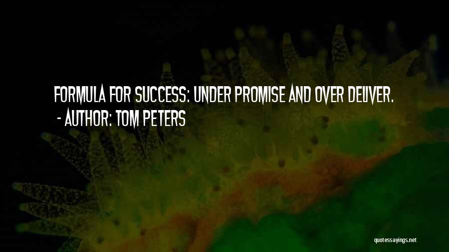 Success Formula Quotes By Tom Peters