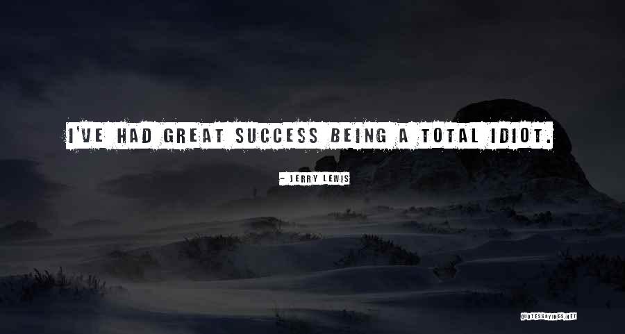 Success Funny Quotes By Jerry Lewis Success Funny Quotes By Jerry Lewis