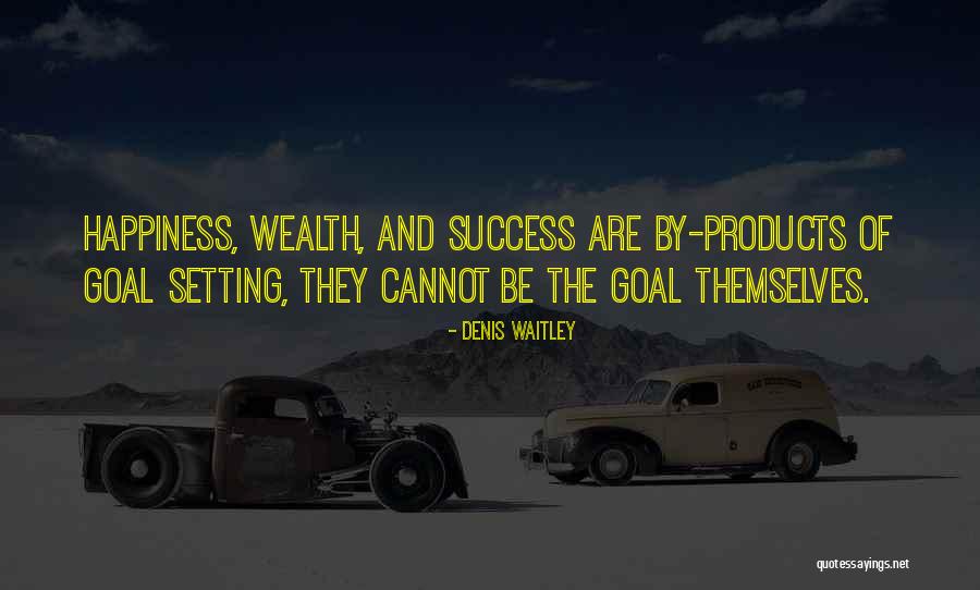 Success Happiness Quotes By Denis Waitley Success Happiness Quotes By Denis Waitley