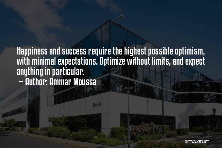 Success Has No Limits Quotes By Ammar Moussa