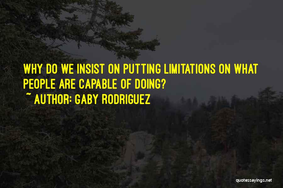 Success Has No Limits Quotes By Gaby Rodriguez