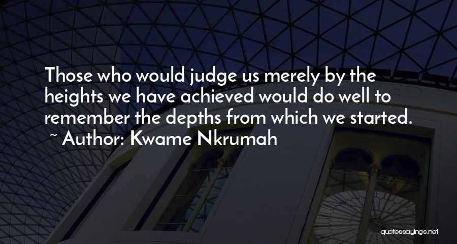 Success Height Quotes By Kwame Nkrumah