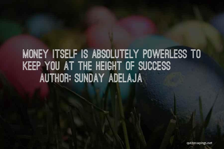 Success Height Quotes By Sunday Adelaja