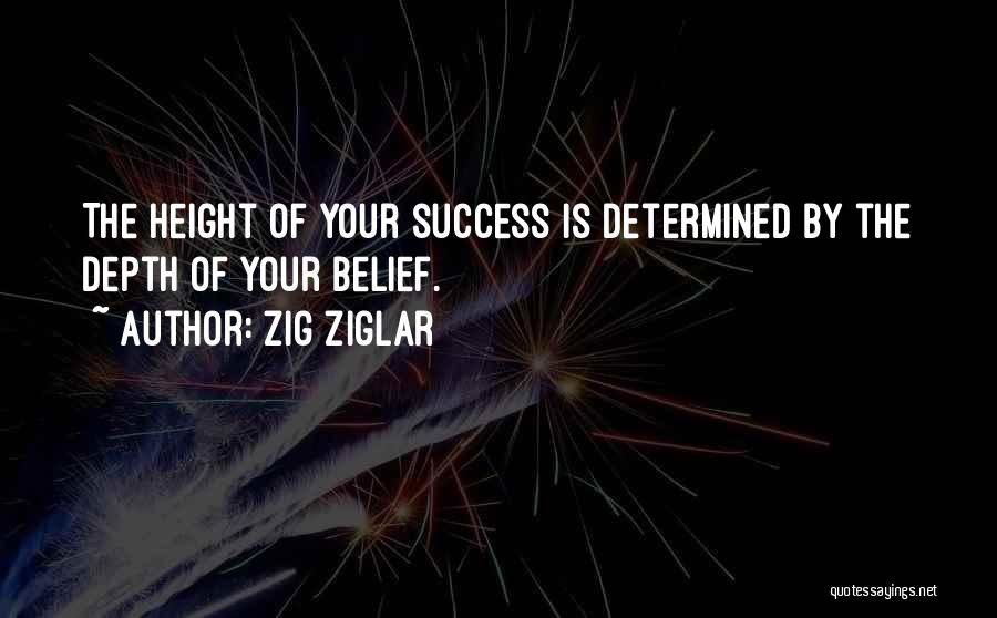 Success Height Quotes By Zig Ziglar