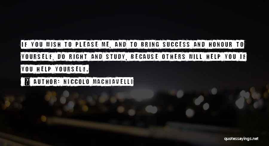 Success Help Others Quotes By Niccolo Machiavelli