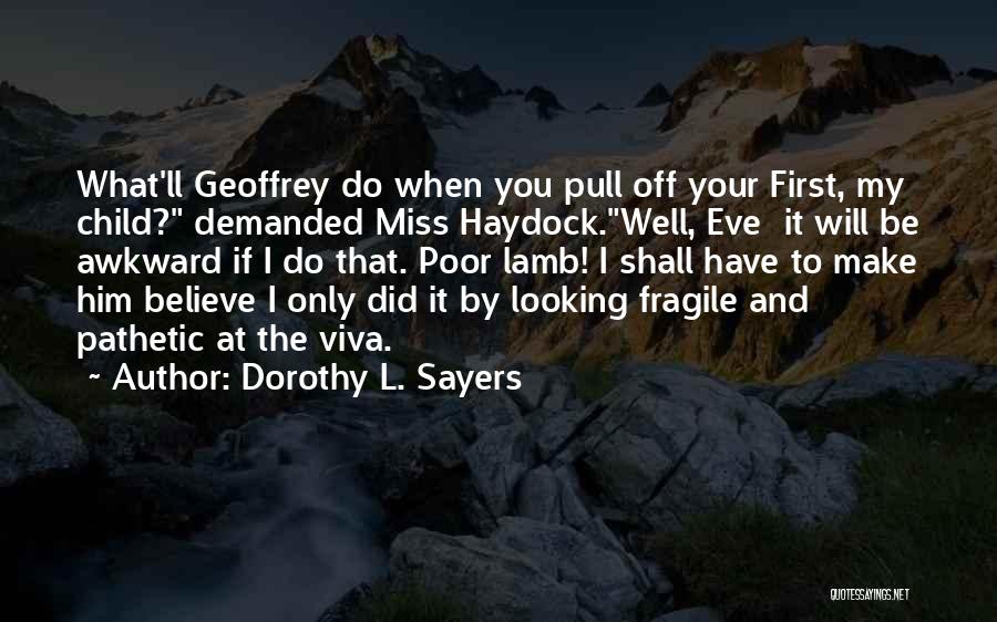 Success In Academia Quotes By Dorothy L. Sayers