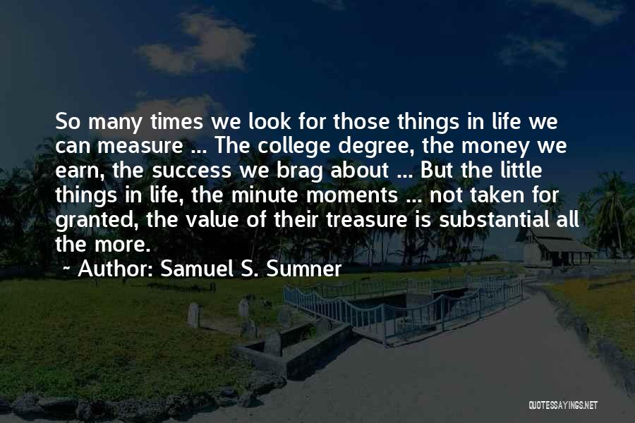 Success In College Life Quotes By Samuel S. Sumner