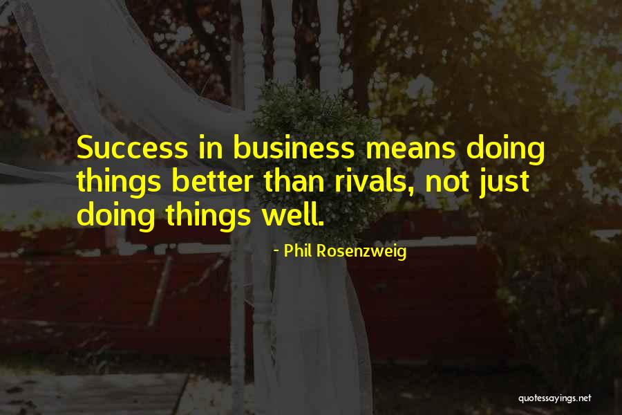 Success In Competition Quotes By Phil Rosenzweig Success In Competition Quotes By Phil Rosenzweig