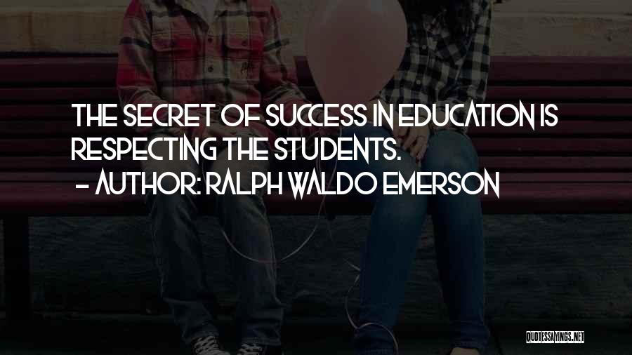 Success In Education Quotes By Ralph Waldo Emerson