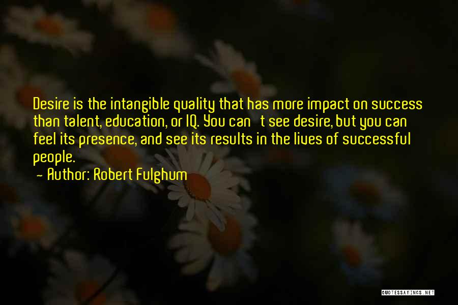 Success In Education Quotes By Robert Fulghum