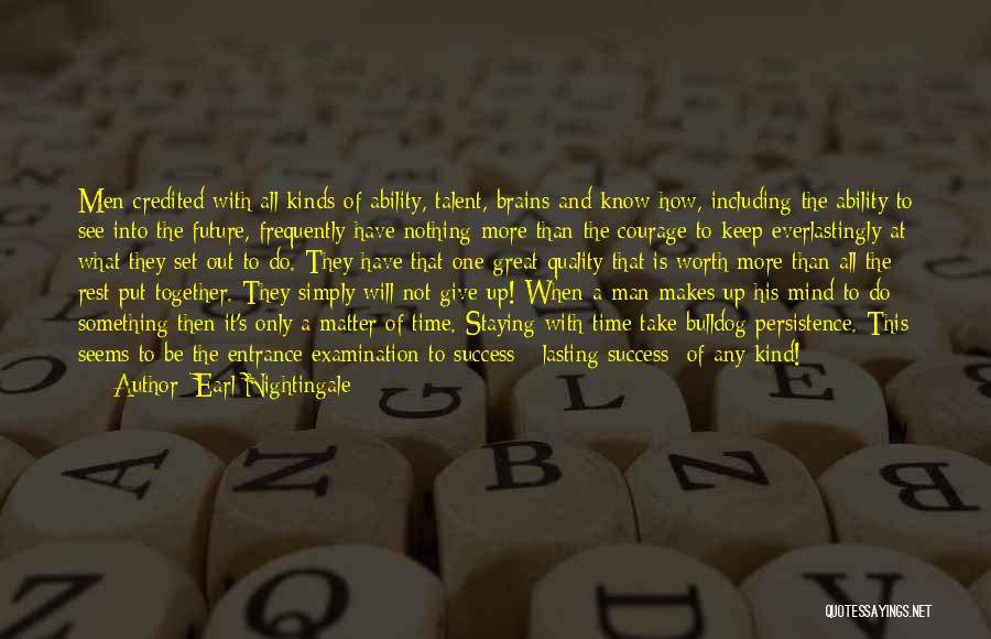 Success In Examination Quotes By Earl Nightingale
