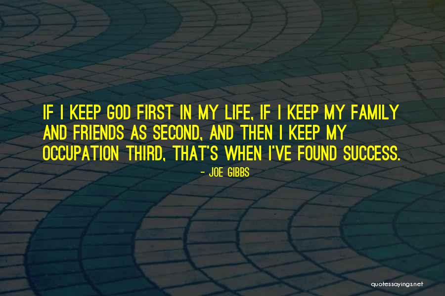 Success In Family Life Quotes By Joe Gibbs Success In Family Life Quotes By Joe Gibbs
